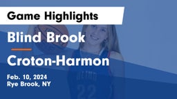 Blind Brook  vs Croton-Harmon  Game Highlights - Feb. 10, 2024