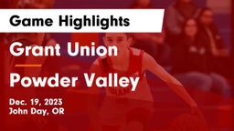 Grant Union  vs Powder Valley  Game Highlights - Dec. 19, 2023