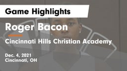 Roger Bacon  vs Cincinnati Hills Christian Academy Game Highlights - Dec. 4, 2021