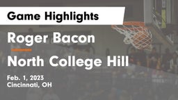 Roger Bacon  vs North College Hill  Game Highlights - Feb. 1, 2023