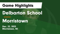 Delbarton School vs Morristown  Game Highlights - Dec. 22, 2023