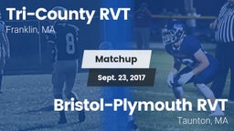 Matchup: Tri-County RVT vs. Bristol-Plymouth RVT  2017