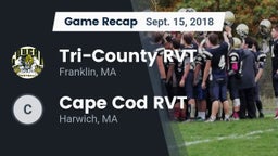 Recap: Tri-County RVT  vs. Cape Cod RVT  2018