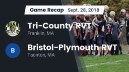 Recap: Tri-County RVT  vs. Bristol-Plymouth RVT  2018