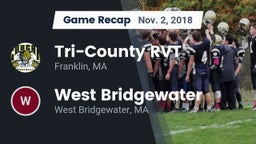 Recap: Tri-County RVT  vs. West Bridgewater  2018