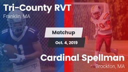 Matchup: Tri-County RVT vs. Cardinal Spellman  2019