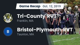 Recap: Tri-County RVT  vs. Bristol-Plymouth RVT  2019