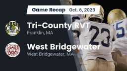 Recap: Tri-County RVT  vs. West Bridgewater  2023