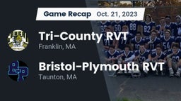 Recap: Tri-County RVT  vs. Bristol-Plymouth RVT  2023