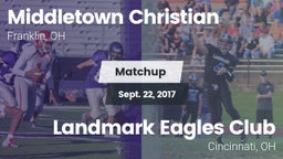 Matchup: Middletown Christian vs. Landmark Eagles Club 2017