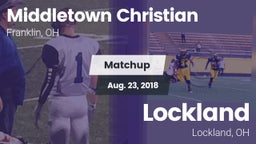 Matchup: Middletown Christian vs. Lockland  2018