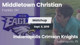 Matchup: Middletown Christian vs. Indianapolis Crimson Knights 2019