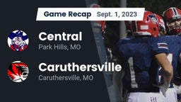 Recap: Central  vs. Caruthersville  2023