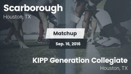 Matchup: Scarborough vs. KIPP Generation Collegiate 2016