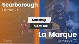 Matchup: Scarborough vs. La Marque  2018