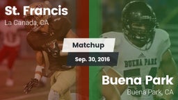 Matchup: St. Francis vs. Buena Park  2016