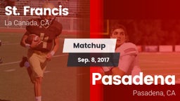 Matchup: St. Francis vs. Pasadena  2017