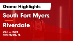 South Fort Myers  vs Riverdale  Game Highlights - Dec. 3, 2021