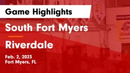 South Fort Myers  vs Riverdale  Game Highlights - Feb. 2, 2023