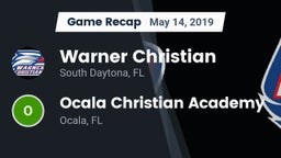 Recap: Warner Christian  vs. Ocala Christian Academy 2019