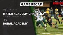 Recap: Mater Academy Charter  vs. Doral Academy  2016