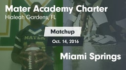 Matchup: Mater Academy Charte vs. Miami Springs 2016