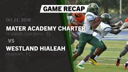 Recap: Mater Academy Charter  vs. Westland Hialeah  2016
