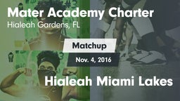 Matchup: Mater Academy Charte vs. Hialeah Miami Lakes 2016