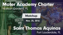 Matchup: Mater Academy Charte vs. Saint Thomas Aquinas  2016