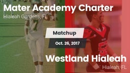 Matchup: Mater Academy Charte vs. Westland Hialeah  2017