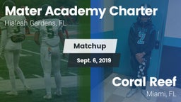 Matchup: Mater Academy Charte vs. Coral Reef  2019
