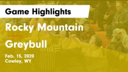 Rocky Mountain  vs Greybull  Game Highlights - Feb. 15, 2020