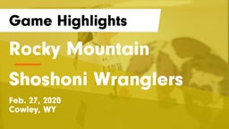 Rocky Mountain  vs Shoshoni Wranglers Game Highlights - Feb. 27, 2020