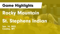 Rocky Mountain  vs St. Stephens Indian  Game Highlights - Jan. 14, 2022