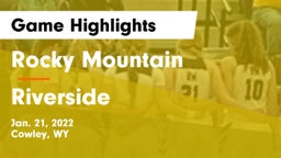 Rocky Mountain  vs Riverside  Game Highlights - Jan. 21, 2022