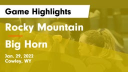 Rocky Mountain  vs Big Horn  Game Highlights - Jan. 29, 2022