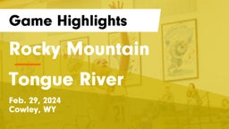 Rocky Mountain  vs Tongue River  Game Highlights - Feb. 29, 2024