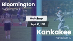 Matchup: Bloomington vs. Kankakee  2017