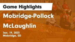 Mobridge-Pollock  vs McLaughlin  Game Highlights - Jan. 19, 2023