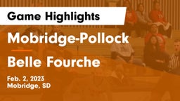 Mobridge-Pollock  vs Belle Fourche  Game Highlights - Feb. 2, 2023