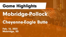 Mobridge-Pollock  vs Cheyenne-Eagle Butte  Game Highlights - Feb. 16, 2023