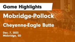 Mobridge-Pollock  vs Cheyenne-Eagle Butte  Game Highlights - Dec. 7, 2023