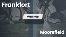 Matchup: Frankfort vs. Moorefield 2016
