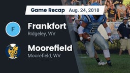 Recap: Frankfort  vs. Moorefield  2018