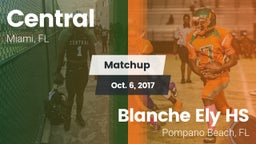 Matchup: Central vs. Blanche Ely HS 2017