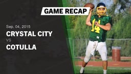 Recap: Crystal City  vs. Cotulla 2015