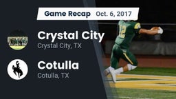 Recap: Crystal City  vs. Cotulla  2017