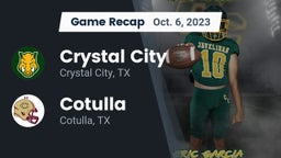 Recap: Crystal City  vs. Cotulla  2023