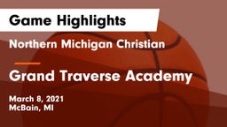 Northern Michigan Christian  vs Grand Traverse Academy Game Highlights - March 8, 2021