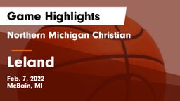 Northern Michigan Christian  vs Leland Game Highlights - Feb. 7, 2022